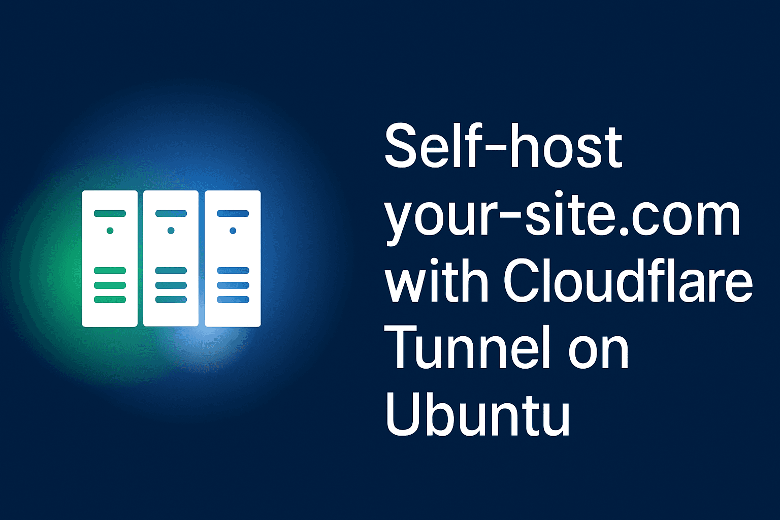 Auto-héberger votre site avec Cloudflare Tunnel sur Ubuntu